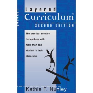 Layered Curriculum, 2nd Edition by Kathie Nunley