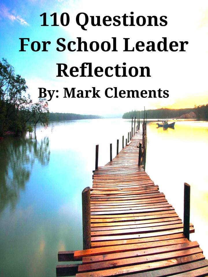 110 Questions for School Leader Reflection